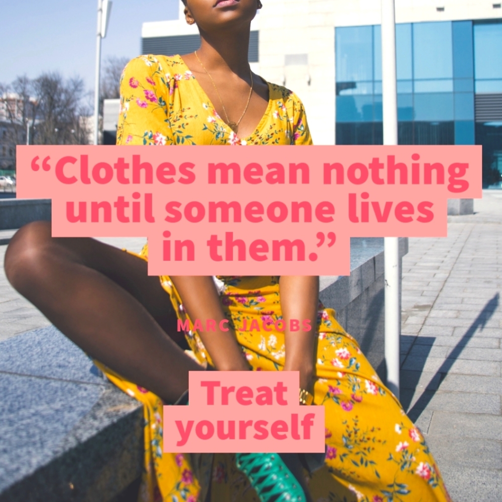 Treat yourself